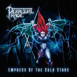 Perpetual Rage : Empress of the Cold Stars